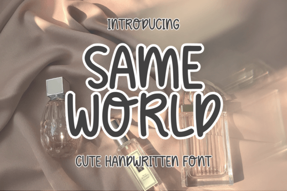 Same World Font: A Handwritten Typeface for Campaigns